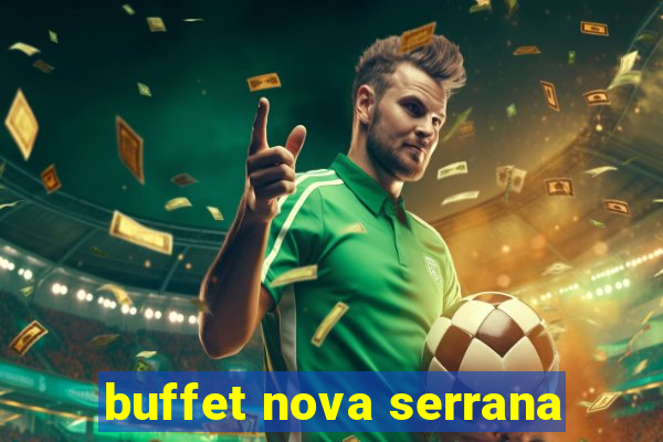 buffet nova serrana